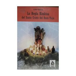 Libro la Regla de Kimbisa del Santo Cristo del buen viaje